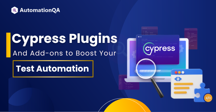 Cypress Plugins and Add-ons to Boost Your Test Automation